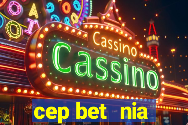 cep bet  nia